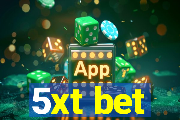 5xt bet
